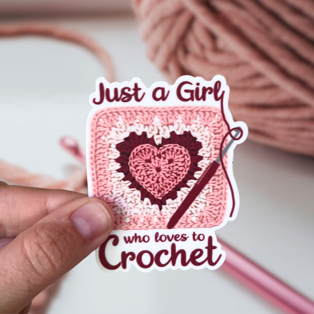 Just a Girl Who Loves to Crochet Waterproof Vinyl Sticker