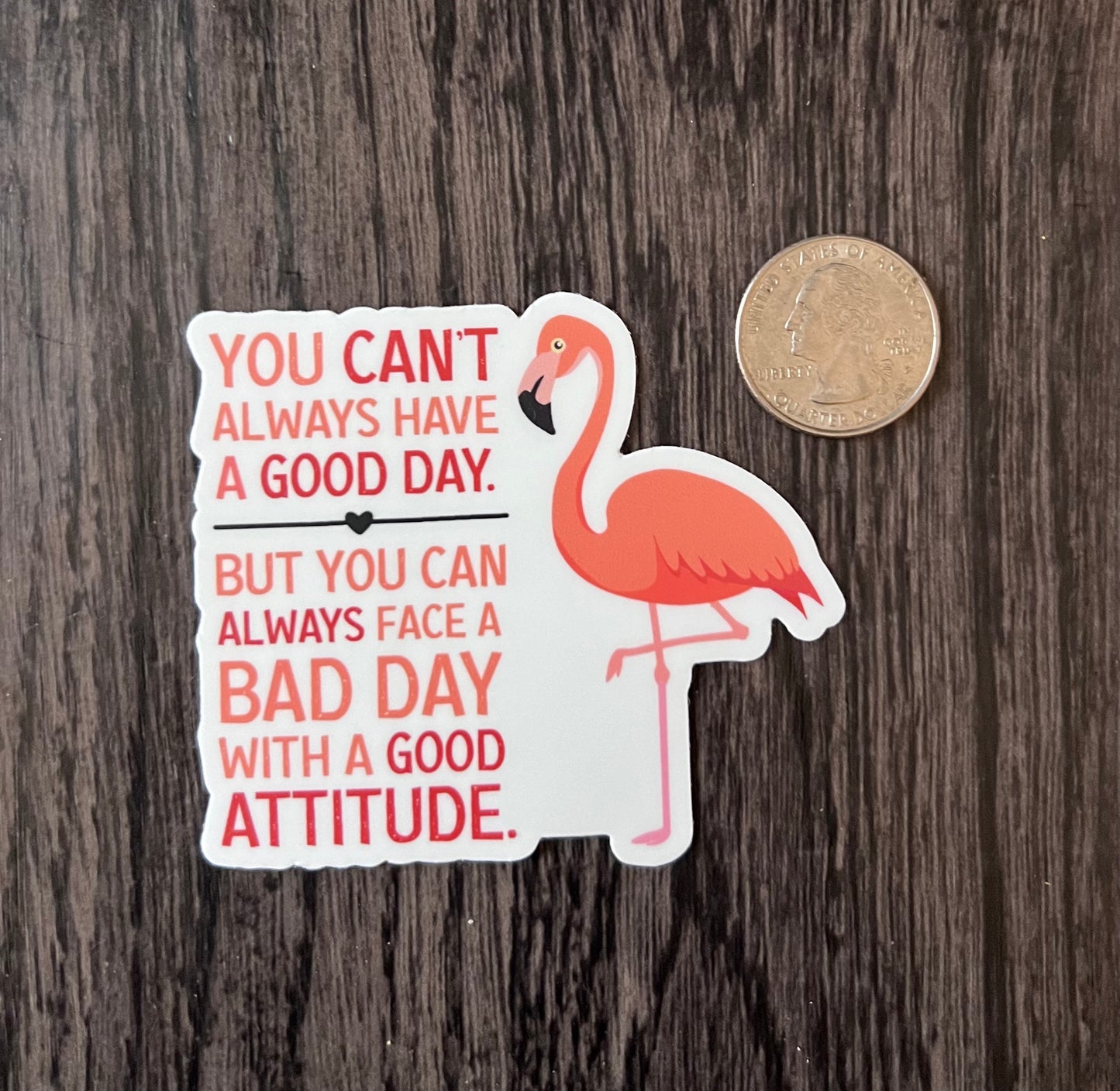 Good Attitude Flamingo Sticker