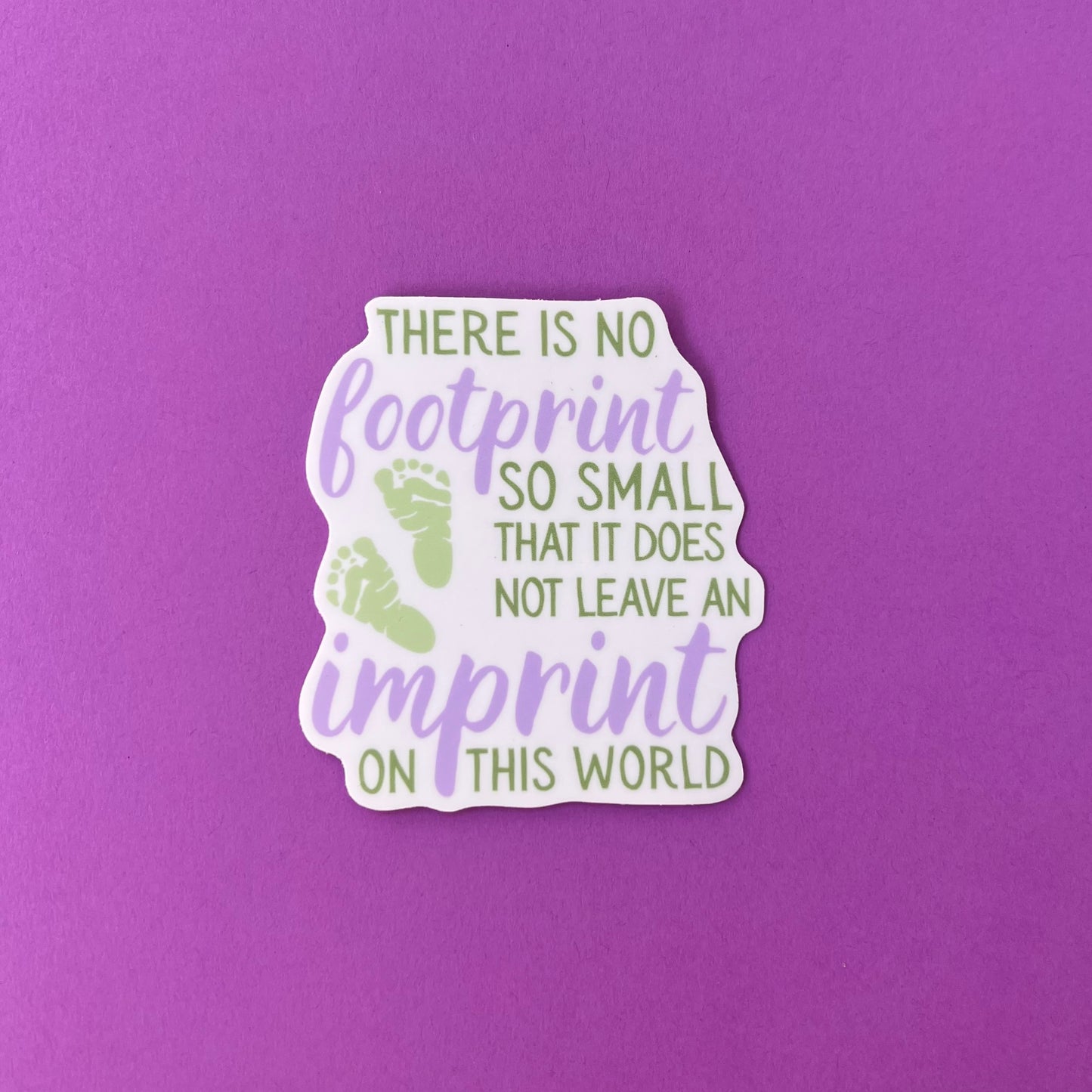 There Is No Footprint So Small
