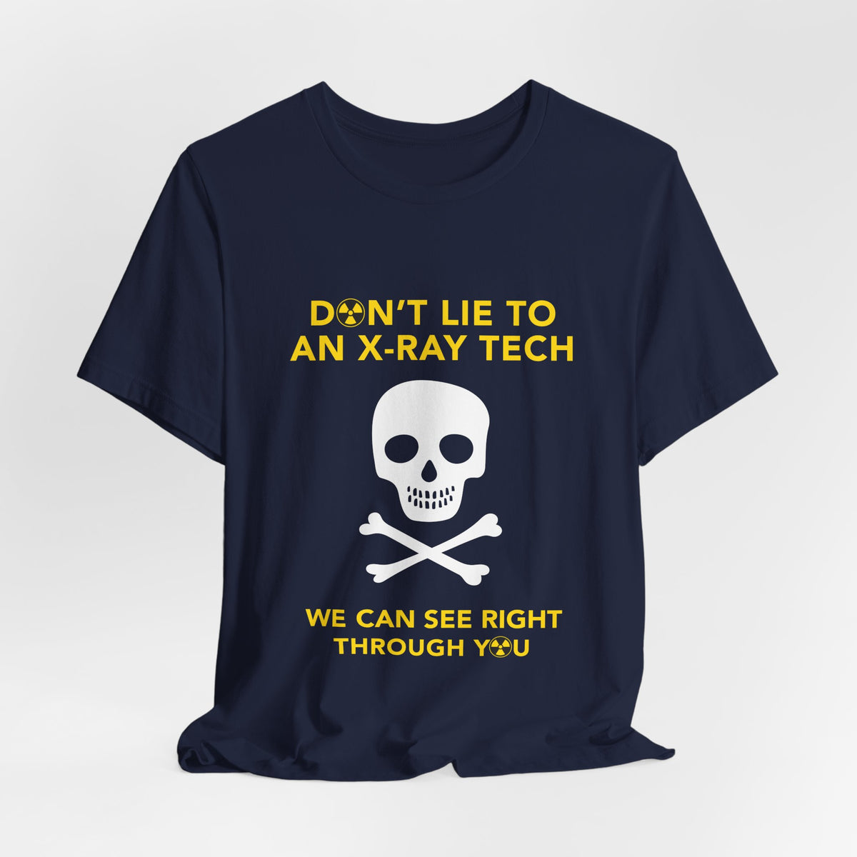 Funny X Ray Tech Shirt, Don't Lie to an X Ray Tech Tee, Radiology Humor Gift, Rad Tech Week, Free Matching Sticker