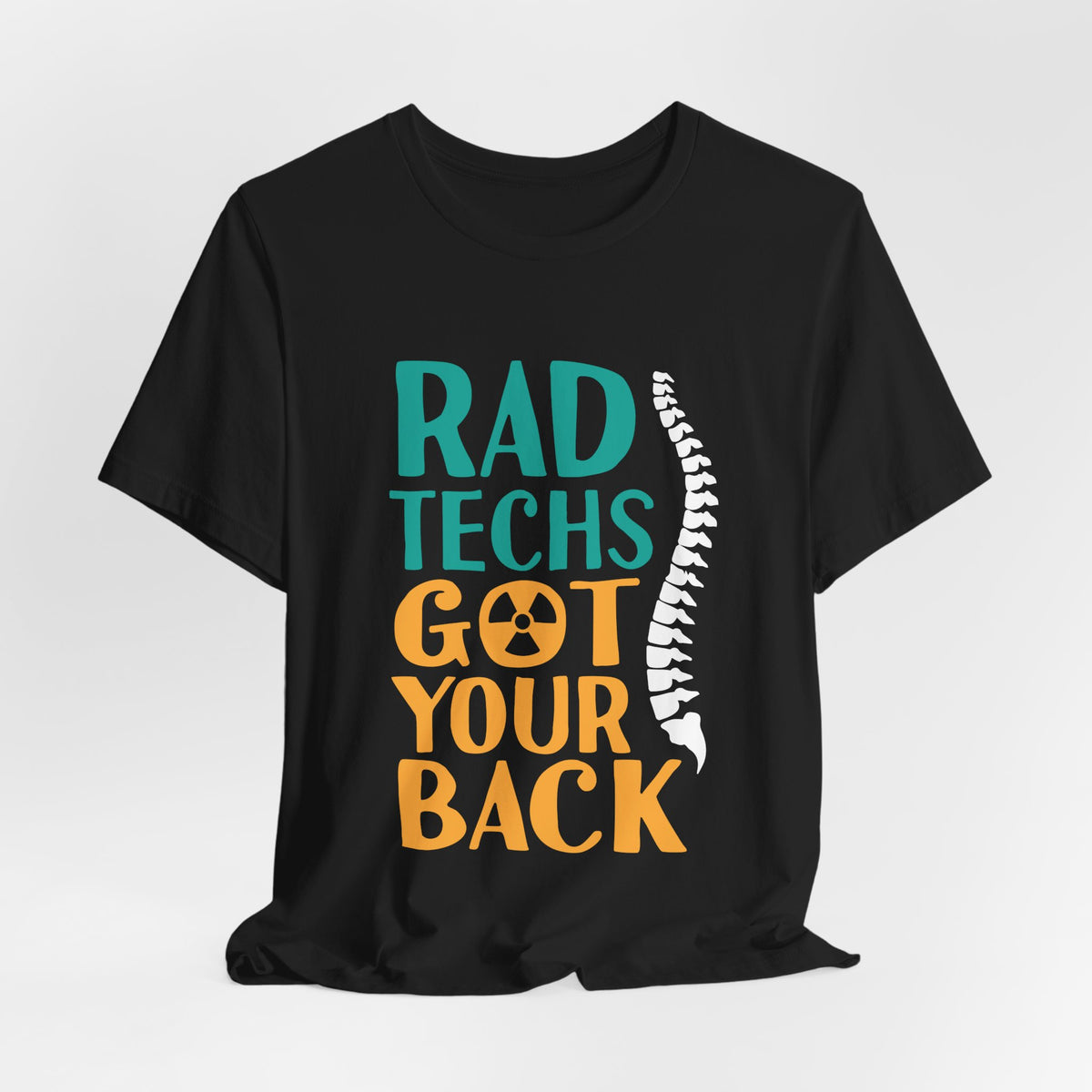 Rad Techs Got Your Back Shirt, Funny X Ray Tech Tee, Radiology Technologist Gift, Spine Shirt, Free Matching Sticker
