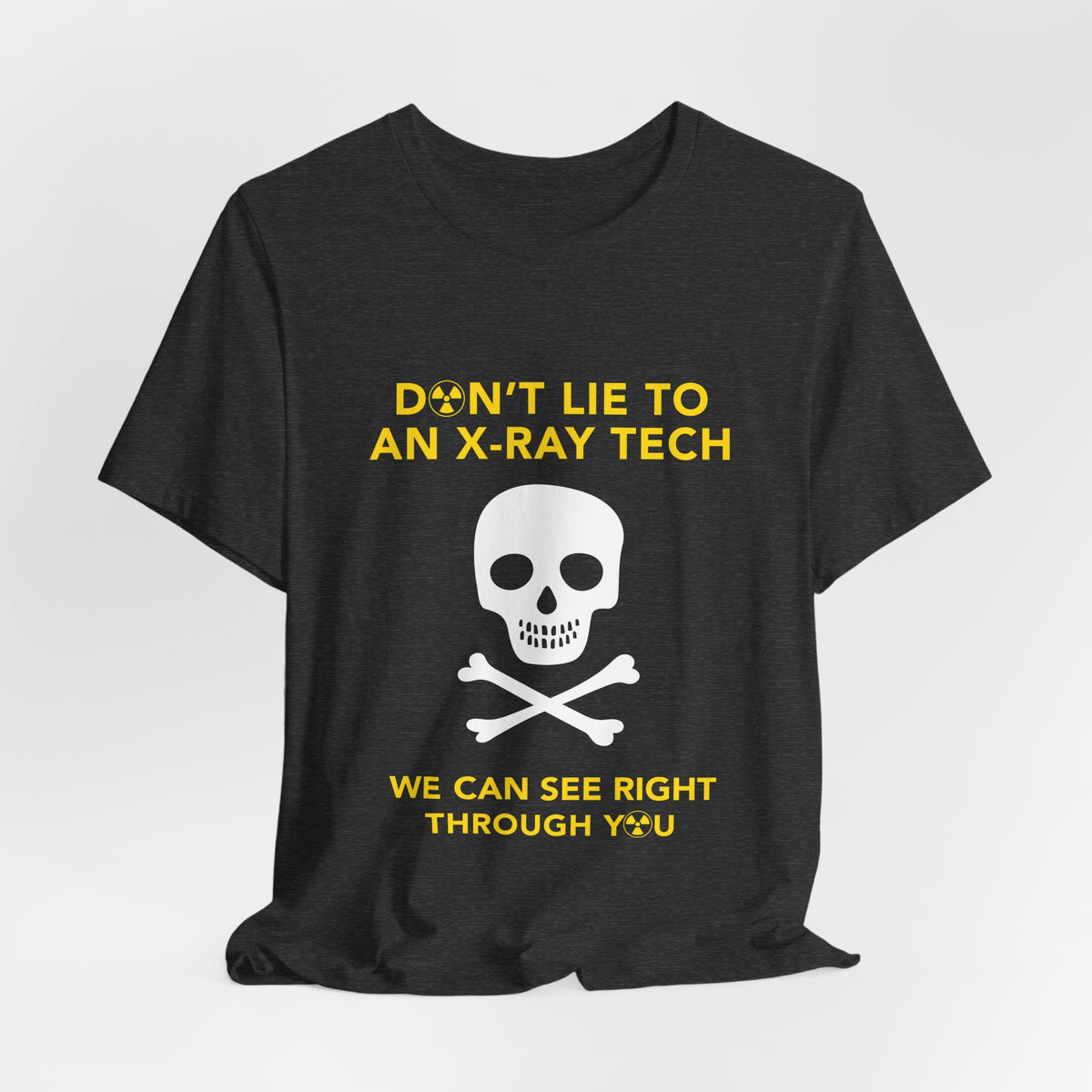 Funny X Ray Tech Shirt, Don't Lie to an X Ray Tech Tee, Radiology Humor Gift, Rad Tech Week, Free Matching Sticker