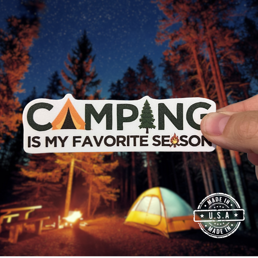 Camping is my favorite season sticker