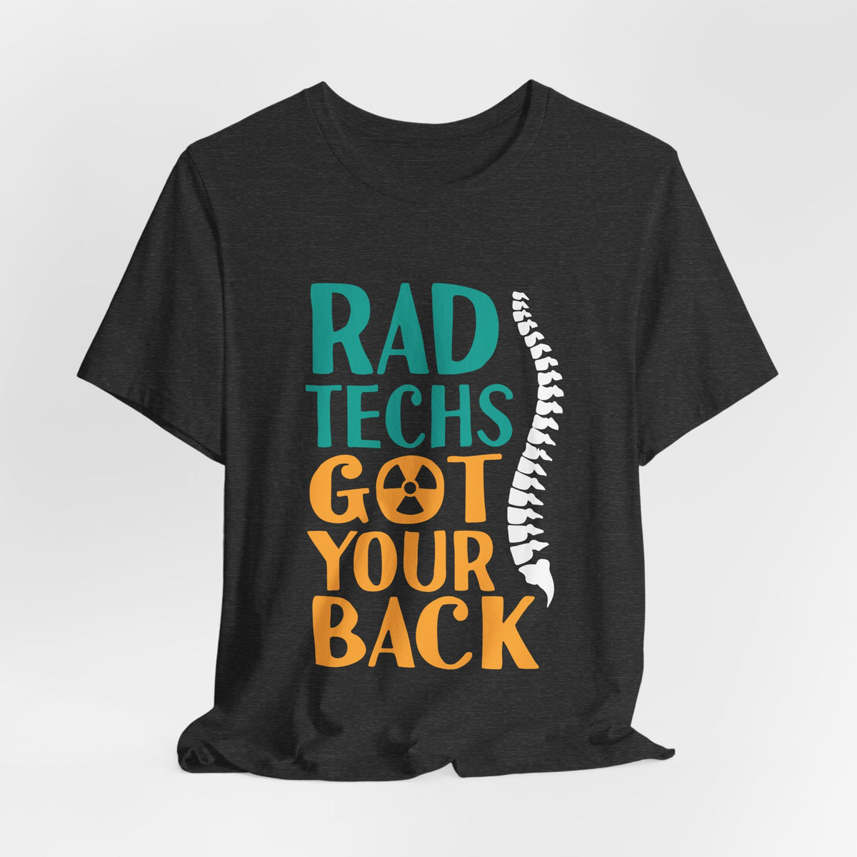 Rad Techs Got Your Back Shirt, Funny X Ray Tech Tee, Radiology Technologist Gift, Spine Shirt, Free Matching Sticker