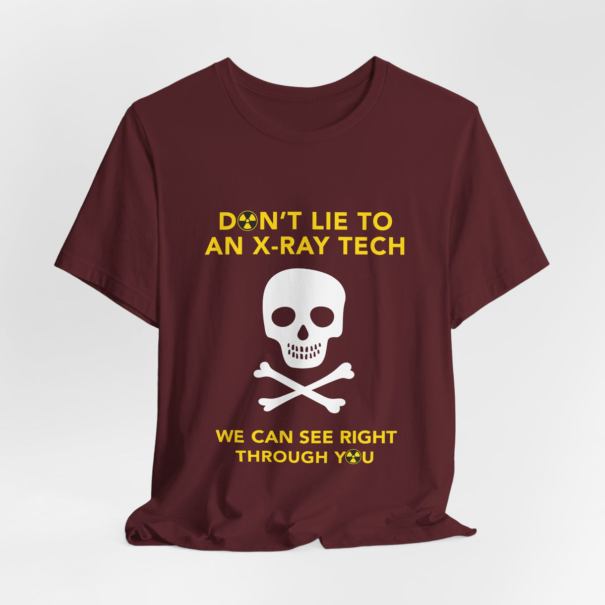 Funny X Ray Tech Shirt, Don't Lie to an X Ray Tech Tee, Radiology Humor Gift, Rad Tech Week, Free Matching Sticker