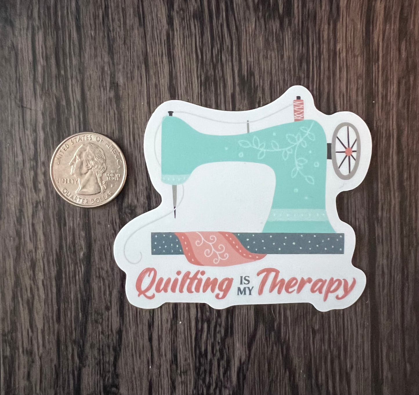 Quilting Is My Therapy Sticker