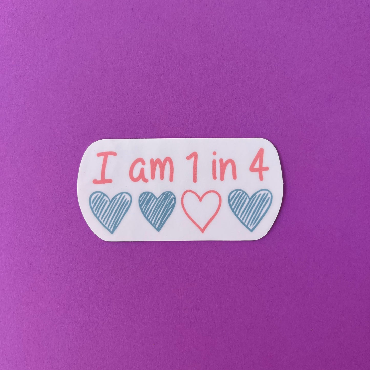 I Am 1 in 4 Child Loss Awareness Sticker