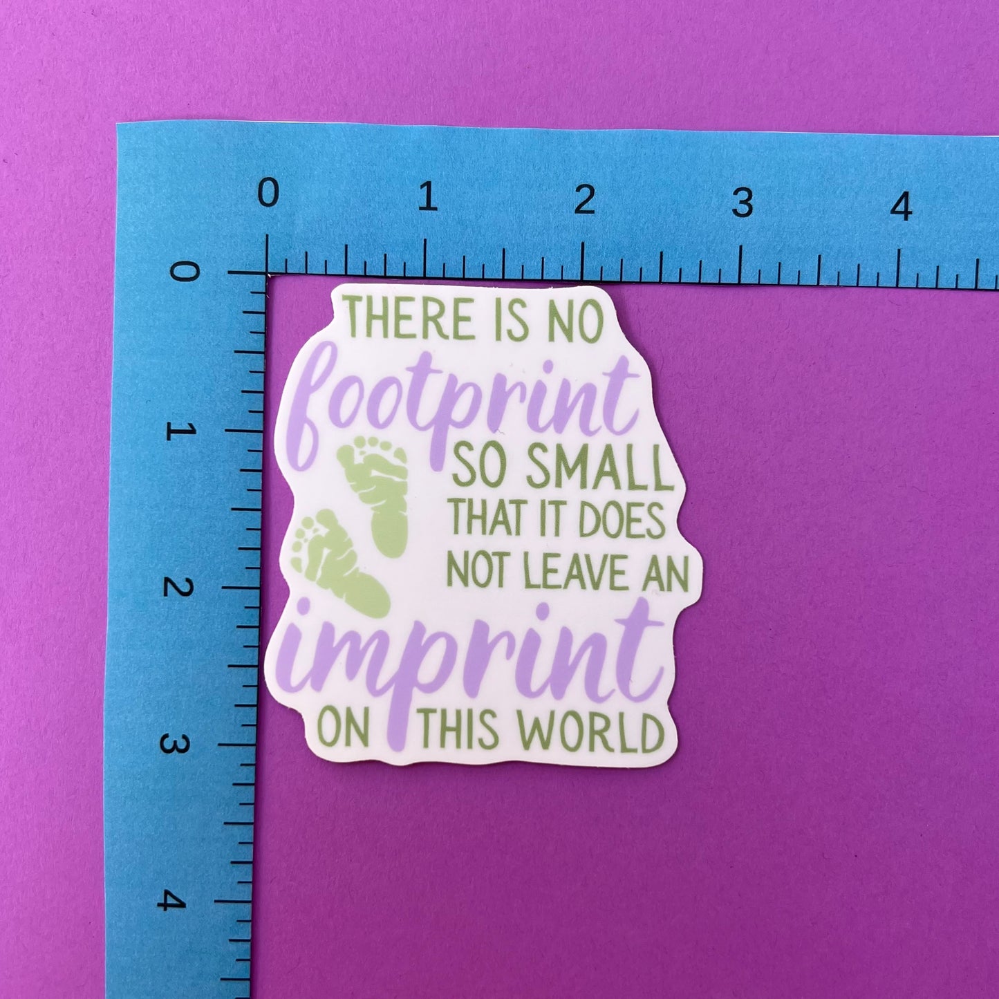 There Is No Footprint So Small